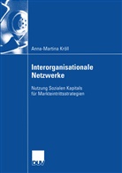 Anna-Martina Kröll - Interorganisationale Netzwerke