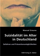 Manuel Greune - Suizidalität im Alter in Deutschland