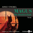 Arno Strobel, Heikko Deutschmann - Magus - Die Bruderschaft, 4 Audio-CDs (Audiolibro)