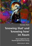 Barbara Nusser, Karsten Rohr - 'knowing that' und 'knowing how' im Raum