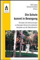 Lagin, Ral Laging, Ralf Laging, Schillac, Schillack, Gerhard Schillack - Die Schule kommt in Bewegung