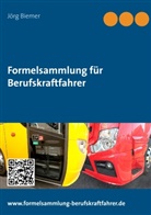 Jörg Biemer - Formelsammlung für Berufskraftfahrer
