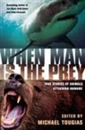 Michael (EDT) Tougias, Michael Tougias - When Man Is the Prey