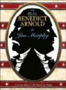 Jim Murphy - The Real Benedict Arnold