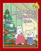 Rosemary Wells, Rosemary Wells - Max & Ruby's Christmas Tree