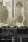 Sarah Hautzinger, Sarah J. Hautzinger - Violence in the City of Women