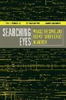 Ronald Bayer, Bayer Ronald, James Colgrove, Colgrove James, Amy L. Fairchild, Amy L. Bayer Fairchild... - Searching Eyes