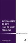 Maurice Casey - The Solution to the 'Son of Man' Problem