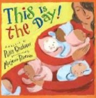Phillis Gershator, Phillis (ADP)/ Priceman Gershator, Marjorie Priceman - This Is The Day