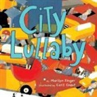 Singer Marilyn Singer, Marilyn Singer, Marilyn/ Cneut Singer, Cneut Carll Cneut, Carll Cneut - City Lullaby