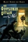 Mary Downing Hahn - The Gentleman Outlaw and Me
