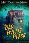 Mary Downing Hahn - The Old Willis Place