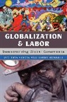 Terry Boswell, Dimitris Stevis, Dimitris Boswell Stevis, Dimitris/ Boswell Stevis - Globalization and Labor