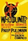 Philip Pullman, Philip Pullman - Whodunit ?