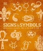 Miranda Bruce-Mitford, DK, Inc. Dorling Kindersley, Kim Dennis-Bryan, Nicola Hodgson, Neil Lockley - Signs and Symbols