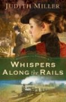 Judith Miller - Postcards from Pullman, Whispers Along the Rails
