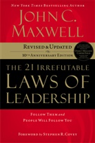 John C Maxwell, John C. Maxwell - 21 Irrefutable Laws of Leadership