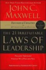 John C. Maxwell, John C. Maxwell - The 21 Irrefutable Laws of Leadership