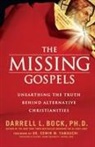 Darrell L. Bock, Darrell L. PH. D. Bock - The Missing Gospels
