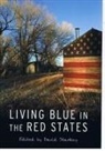 David Starkey, David Starkey - Living Blue in the Red States