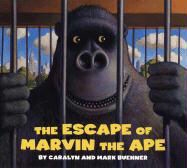 Caralyn Buehner, Caralyn/ Buehner Buehner, Mark Buehner - The Escape of Marvin the Ape