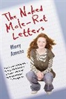Mary Amato - The Naked Mole-Rat Letters