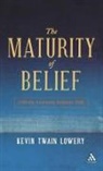 Kevin T Lowery, Kevin Twain Lowery - The Maturity of Belief