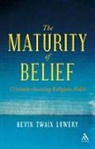 Kevin T Lowery, Kevin T. Lowery, Kevin Twain Lowery - The Maturity of Belief