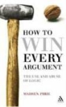 Madsen Pirie - How to Win Every Argument
