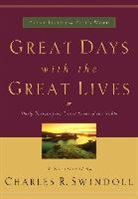 Charles Swindoll, Charles R. Swindoll, Charles R. Dr Swindoll - Great Days With Great Lives