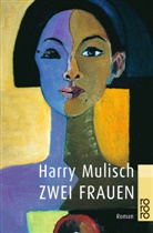 Harry Mulisch - Zwei Frauen