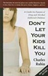 Charles Rubin - Don't Let Your Kids Kill You