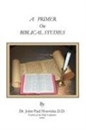John Paul Hozvicka, Trafford Publishing - Primer on Biblical Studies