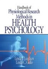 Linda C. Gallo, Linda J. Luecken, Linda J. (EDT)/ Gallo Luecken, Linda J. Gallo Luecken, LUECKEN LINDA J GALLO LINDA C, Linda C. Gallo... - Handbook of Physiological Research Methods in Health Psychology