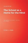 Arthur L. Costa, Arthur L./ Fogarty Costa, Costa Arthur L. - School As a Home for the Mind