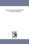 Heinrich Heine - Heine's Book of Songs. Translated by Charles G. Leland
