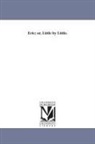 Frederic William Farrar - Eric; Or, Little by Little