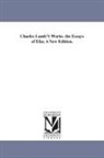 Charles Lamb - Charles Lamb's Works. the Essays of Elia; A New Edition