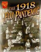 Katherine Krohn, Katherine/ Hall Krohn, Bob Hall, Keith Williams - The 1918 Flu Pandemic