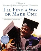 Dwayne Ashley, Adrienne Ingrum, Shawn Rhea, Juan Williams, Juan/ Ashley Williams, Williams Juan - I'll Find a Way or Make One
