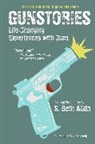 S Beth Atkin, S. Beth Atkin, S. Beth Atkin, S. Beth Atkin - Gunstories