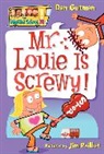 Dan Gutman, Gutman Dan, Jim Paillot, Paillot Jim - My Weird School #20: Mr. Louie Is Screwy!