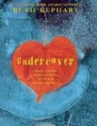 Beth Kephart - Undercover