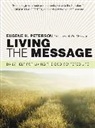 Eugene H Peterson, Eugene H. Peterson, Eugene H. (FRW) Peterson, Janice Stubbs Peterson, Janice Stubbs Peterson - Living the Message