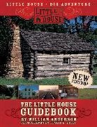 William Anderson, Leslie A. Kelly - The Little House Guidebook