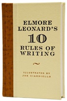 Elmore Leonard, Joe Ciardiello, Joseph Ciardiello - 10 Rules of Writing