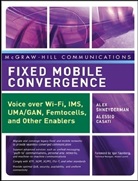 Alessio Casati, Alex Shneyderman - Fixed Mobile Convergence