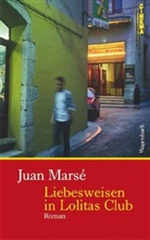 Juan Marsé - Liebesweisen in Lolitas Club