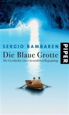 Sergio Bambaren - Die Blaue Grotte