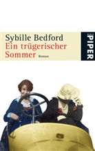 Sybille Bedford - Ein trügerischer Sommer